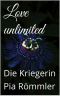 [Love unlimited 01] • Die Kriegerin